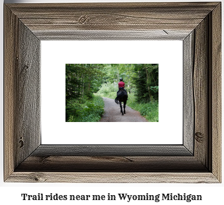 trail rides near me in Wyoming, Michigan